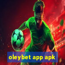 oleybet app apk